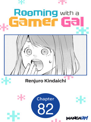 cover image of Rooming with a Gamer Gal, Chapter 82